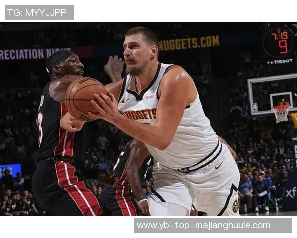 约基奇迎来瓦兰助阵三节三双表现如鱼得水球队前景更加光明